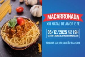 GRUPIA promove Macarronada Beneficente para viabilizar o XIII Natal de Amor e Fé